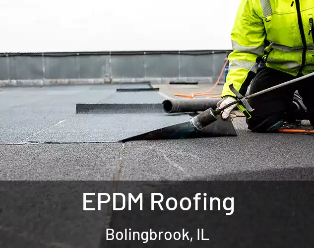  EPDM Roofing Bolingbrook, IL