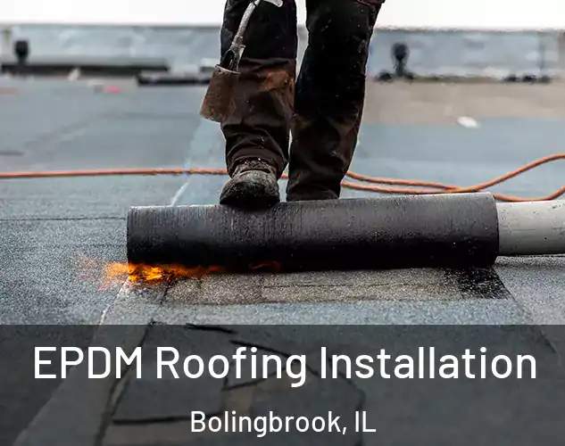  EPDM Roofing Installation Bolingbrook, IL