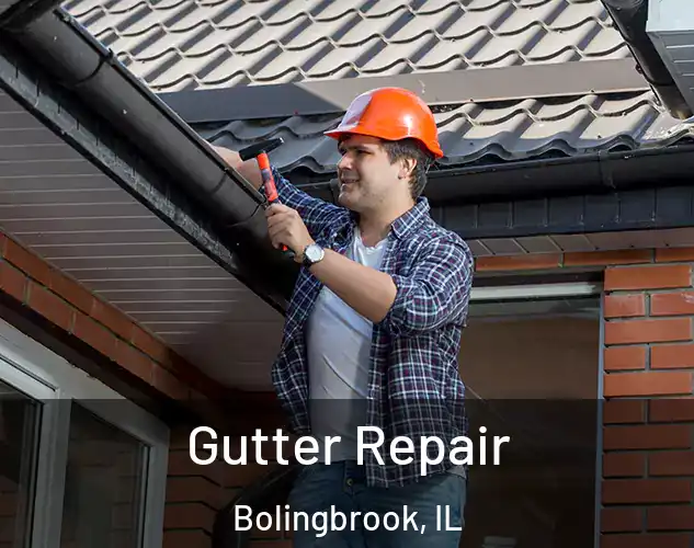  Gutter Repair Bolingbrook, IL