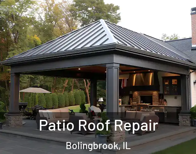  Patio Roof Repair Bolingbrook, IL