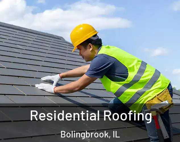  Residential Roofing Bolingbrook, IL
