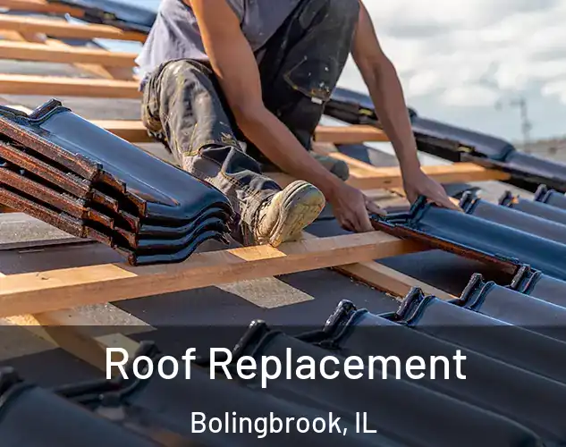  Roof Replacement Bolingbrook, IL