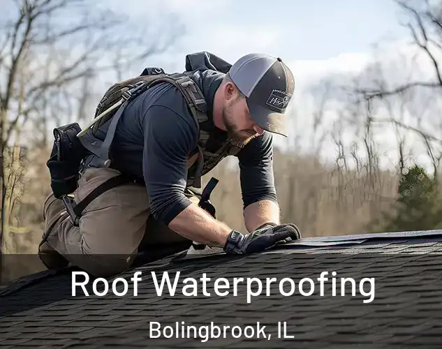  Roof Waterproofing Bolingbrook, IL