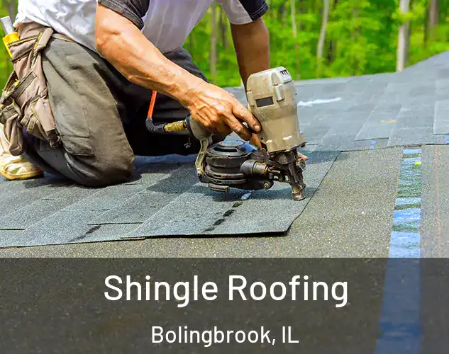  Shingle Roofing Bolingbrook, IL