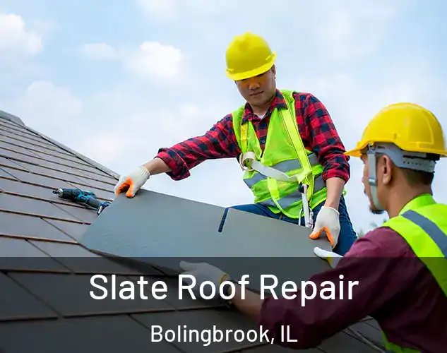  Slate Roof Repair Bolingbrook, IL